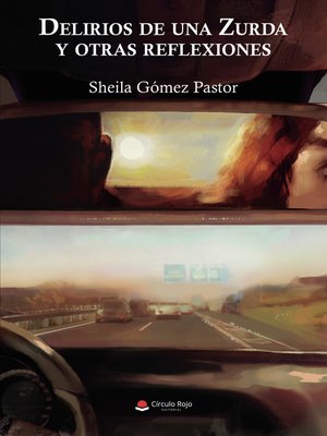 cover image of Delirios de una Zurda y otras reflexiones